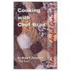 Cooking with Chef Brad: Those Wonderful Grains II